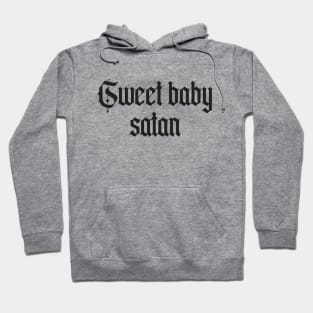 Sweet baby satan Hoodie